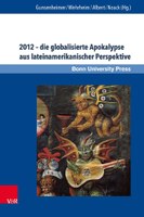 Band 1 - Gunsenheimer & Wehrheim - Der 21. Dezember 2012 – Die globale Inszenierung eines Weltuntergangs